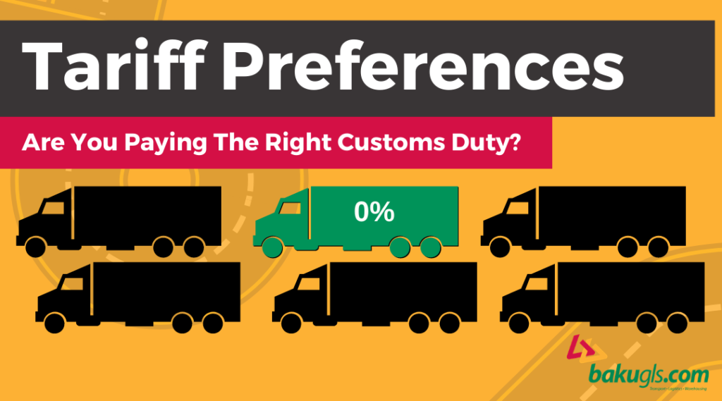 Preferential Tariff Schemes Are You Paying The Right Customs Duty?